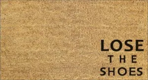 Lose The Shoes Doormat